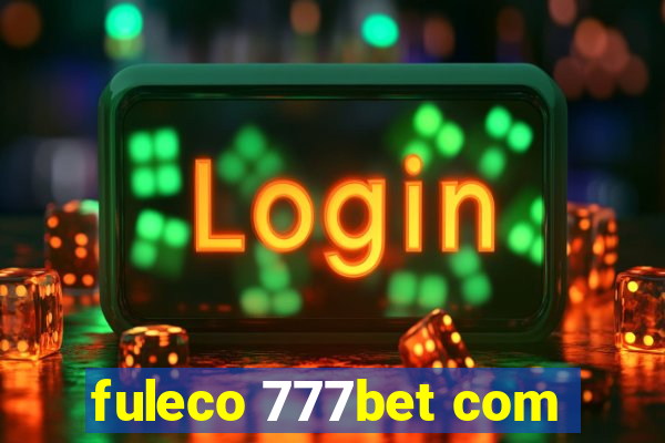 fuleco 777bet com